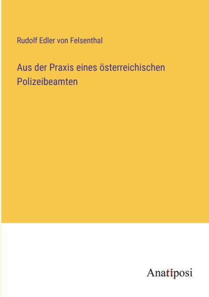 Aus der Praxis eines Ã¶sterreichischen Polizeibeamten