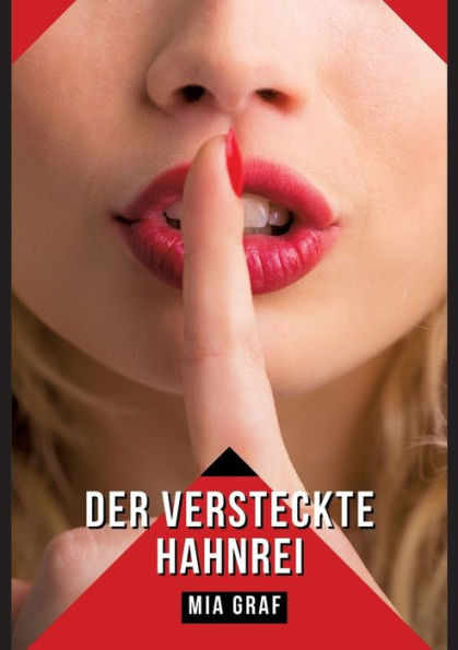 Der versteckte Hahnrei: Verbotene Erotikgeschichten mit explizitem Sex fÃ¼r Erwachsene