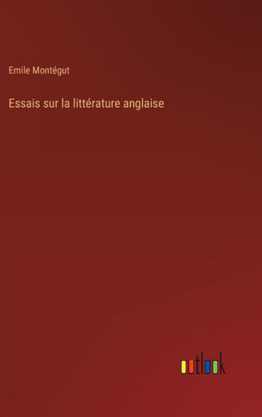 Essais sur la littÃ©rature anglaise