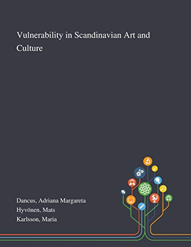 Vulnerability in Scandinavian Art and Culture - Paperback