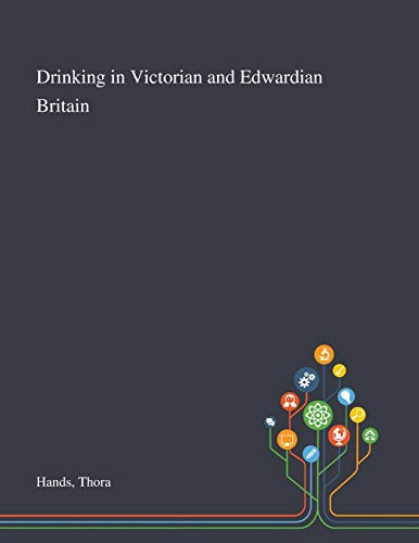 Drinking in Victorian and Edwardian Britain - Paperback