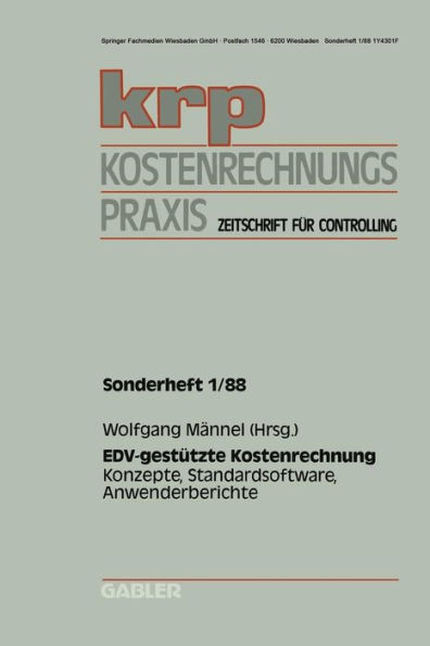 Edv-Gestützte Kostenrechnung: Konzepte, Standardsoftware, Anwenderberichte