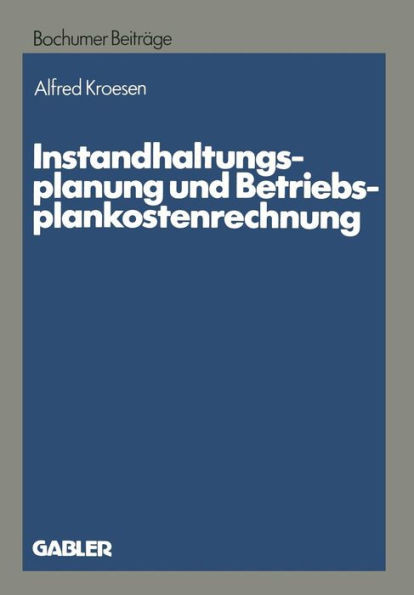 Instandhaltungsplanung Und Betriebsplankostenrechnung