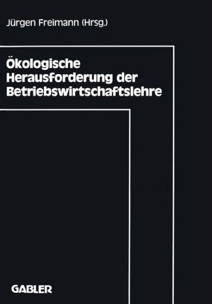 Ã–kologische Herausforderung Der Betriebswirtschaftslehre