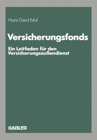Versicherungsfonds: Ein Leitfaden Für Den Versicherungsaußendienst