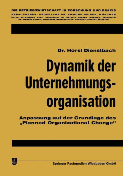 Dynamik Der Unternehmungsorganisation: Anpassung Auf Der Grundlage Des ""Planned Organizational Change""