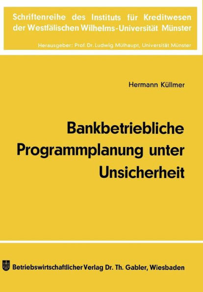 Bankbetriebliche Programmplanung Unter Unsicherheit