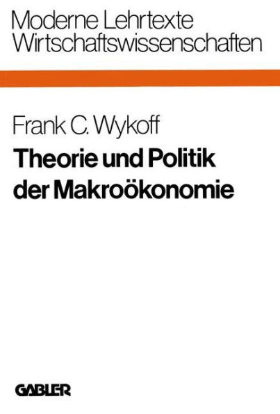 Theorie Und Politik Der Makroökonomie