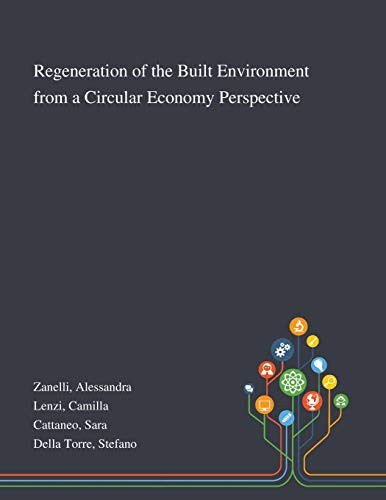 Regeneration of the Built Environment From a Circular Economy Perspective - Paperback