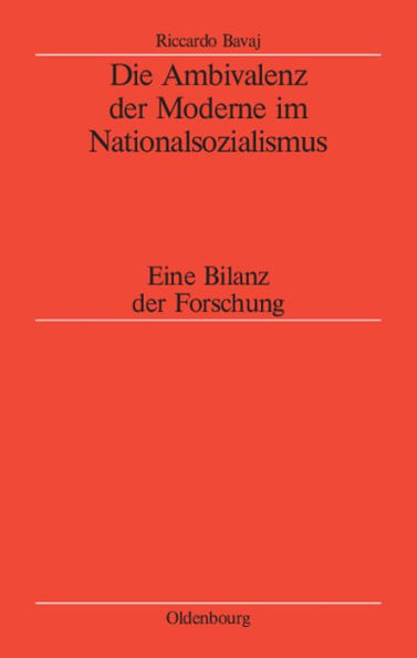 Die Ambivalenz Der Moderne Im Nationalsozialismus: Eine Bilanz Der Forschung
