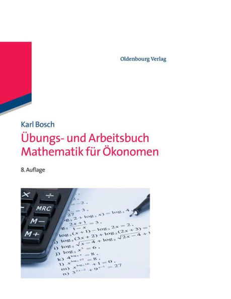 Ãœbungs- Und Arbeitsbuch Mathematik FÃ¼r Ã–konomen
