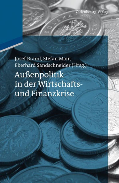 AuÃŸenpolitik in der Wirtschafts- und Finanzkrise
