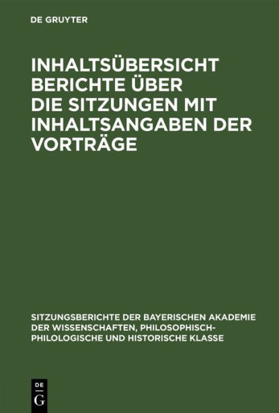 Inhaltsübersicht Berichte Über Die Sitzungen Mit Inhaltsangaben Der Vorträge