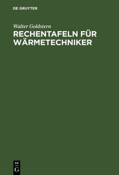 Rechentafeln FÃ¼r WÃ¤rmetechniker: Raumheizung. 40 Rechentafeln Mit Dreisprachigen ErlÃ¤uterungen in Deutsch - Englisch - FranzÃ¶sisch