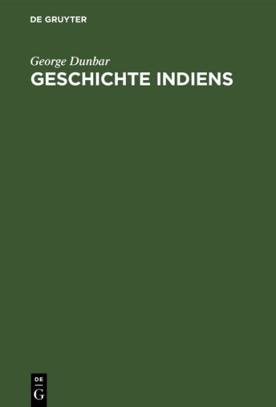 Geschichte Indiens: Von Den Ã„ltesten Zeiten Bis Zur Gegenwart