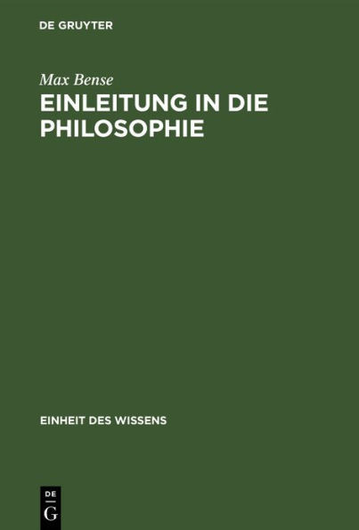 Einleitung in Die Philosophie: Eine Übung Des Geistes