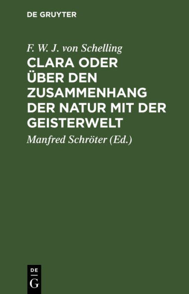 Clara Oder Ãœber Den Zusammenhang Der Natur Mit Der Geisterwelt: Ein GesprÃ¤ch