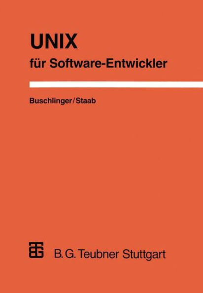 UNIX FÃ¼r Software-Entwickler: Konzepte, Werkzeuge Und Ideen