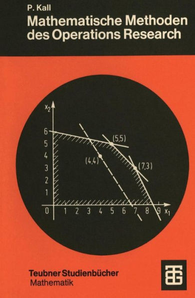 Mathematische Methoden Des Operations Research: Eine EinfÃ¼hrung