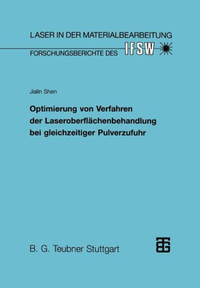 Optimierung Von Verfahren Der Laseroberflächenbehandlung Bei Gleichzeitiger Pulverzufuhr