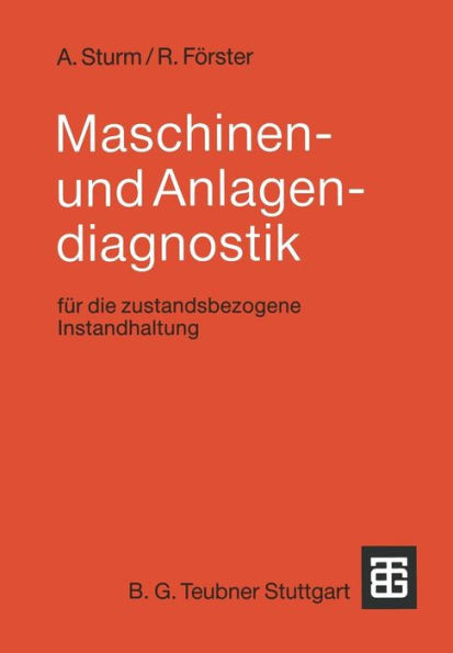 Maschinen- Und Anlagendiagnostik: Für Die Zustandsbezogene Instandhaltung