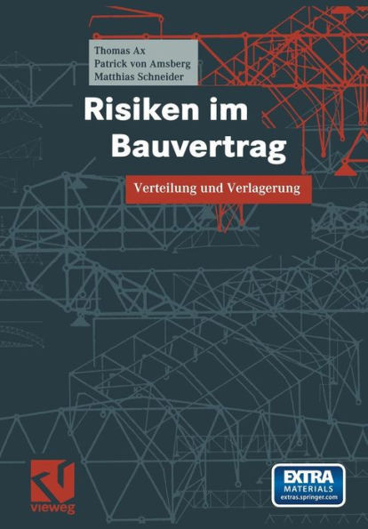 Risiken Im Bauvertrag: Verteilung Und Verlagerung