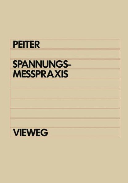 SpannungsmeÃŸpraxis: Ermittlung Von Last- Und Eigenspannungen