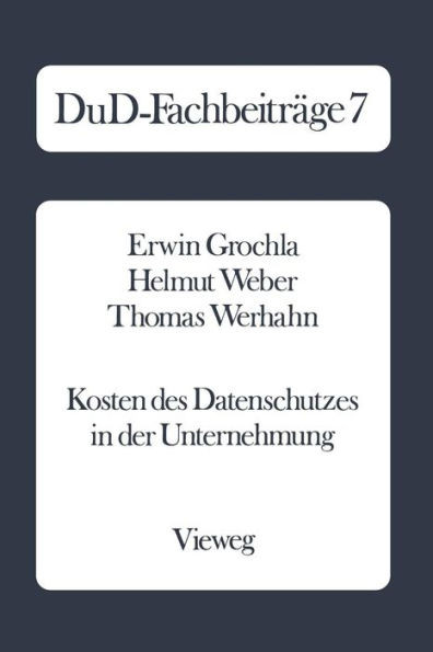 Kosten Des Datenschutzes in Der Unternehmung