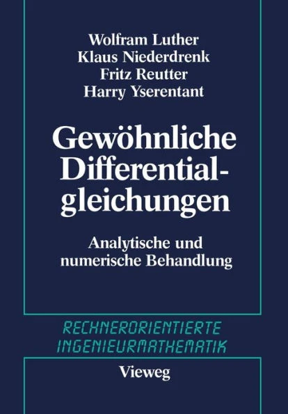 GewÃ¶hnliche Differentialgleichungen: Analytische Und Numerische Behandlung