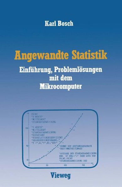 Angewandte Statistik: Einführung, Problemlösungen Mit Dem Mikrocomputer