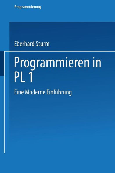Programmieren in Pl/I: Eine Moderne Einführung