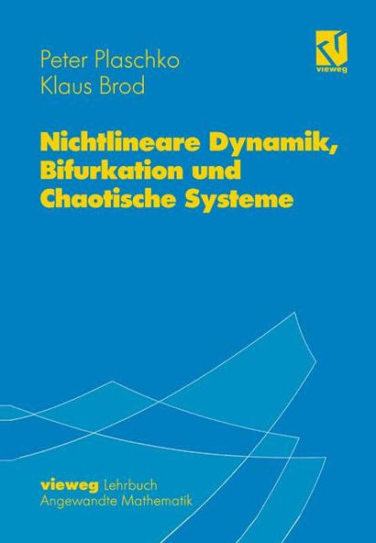 Nichtlineare Dynamik, Bifurkation Und Chaotische Systeme