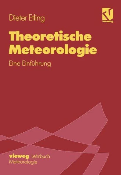 Theoretische Meteorologie: Eine Einführung