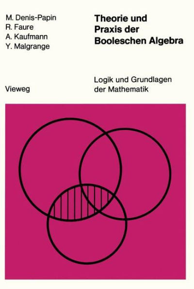 Theorie Und PRAXIS Der Booleschen Algebra