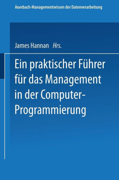 Ein Praktischer Führer Für Das Management in Der Computer-Programmierung