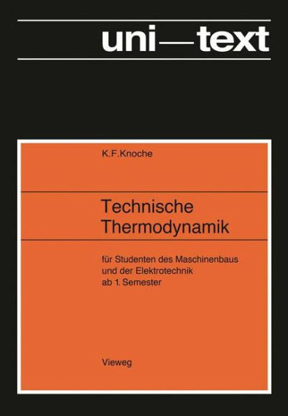 Technische Thermodynamik: Für Studenten Des Maschinenbaus Und Elektrotechnik AB 1. Semester