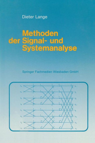 Methoden Der Signal- Und Systemanalyse: Eine EinfÃ¼hrung Mit Dem Personalcomputer