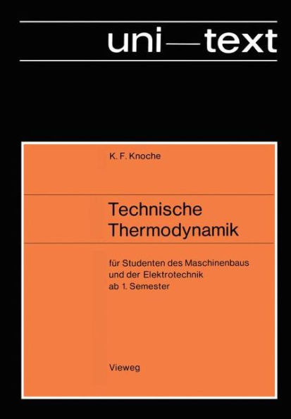 Technische Thermodynamik: Für Studenten Des Maschinenbaus Und Der Elektrotechnik AB 1. Semester