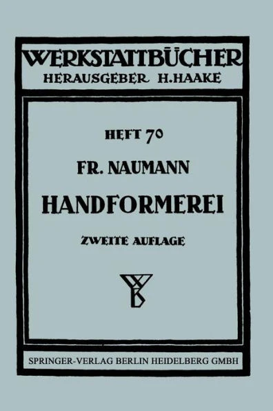 Handformerei: AusgewÃ¤hlte Beispiele Aus Der PRAXIS FÃ¼r Die PRAXIS