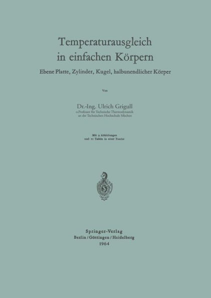 Temperaturausgleich in Einfachen KÃ¶rpern: Ebene Platte, Zylinder, Kugel, Halbunendlicher KÃ¶rper