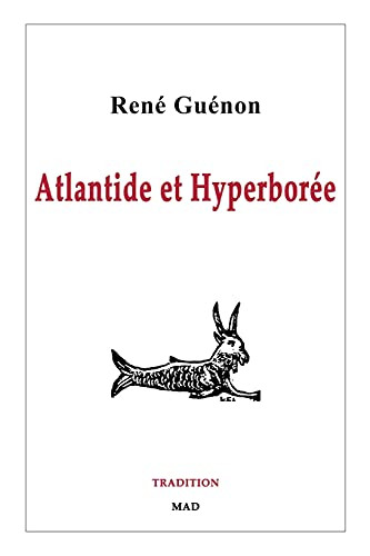 Atlantide et Hyperborée (French Edition)