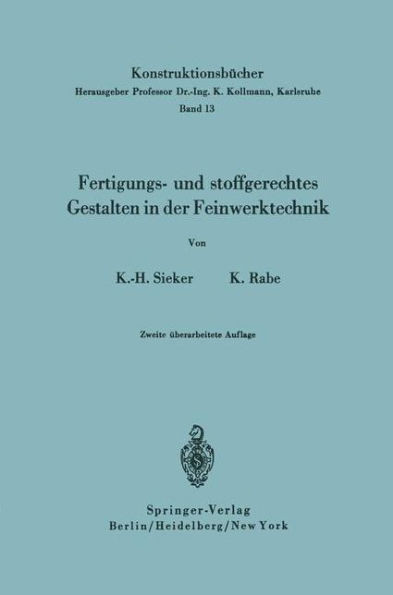 Fertigungs- Und Stoffgerechtes Gestalten in Der Feinwerktechnik
