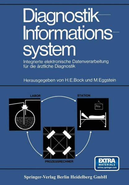 Diagnostik-Informationssystem: Integrierte Elektronische Datenverarbeitung Für Die Ärztliche Diagnostik