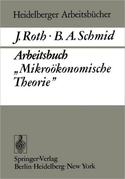 Arbeitsbuch ""MikroÃ¶konomische Theorie""