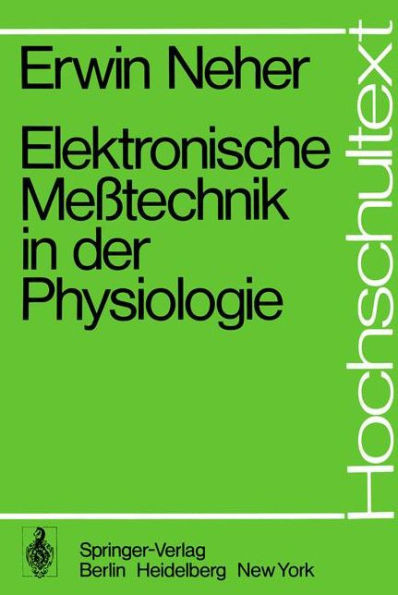 Elektronische MeÃŸtechnik in Der Physiologie