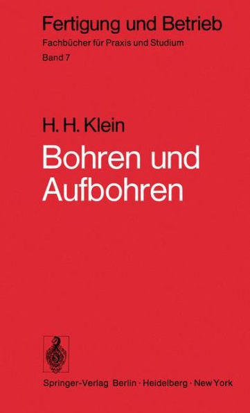 Bohren Und Aufbohren: Verfahren, Betriebsmittel, Wirtschaftlichkeit, Arbeitszeitermittlung