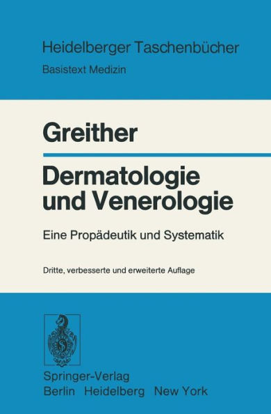 Dermatologie Und Venerologie: Eine Propädeutik Und Systematik