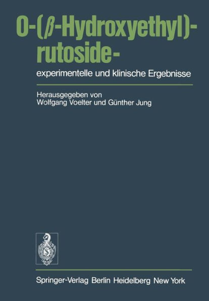 O-(β-Hydroxyethyl)-Rutoside--Experimentelle Und Klinische Ergebnisse