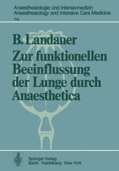 Zur Funktionellen Beeinflussung Der Lunge Durch Anaesthetica