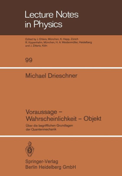 Voraussage -- Wahrscheinlichkeit -- Objekt: Über Die Begrifflichen Grundlagen Der Quantenmechanik